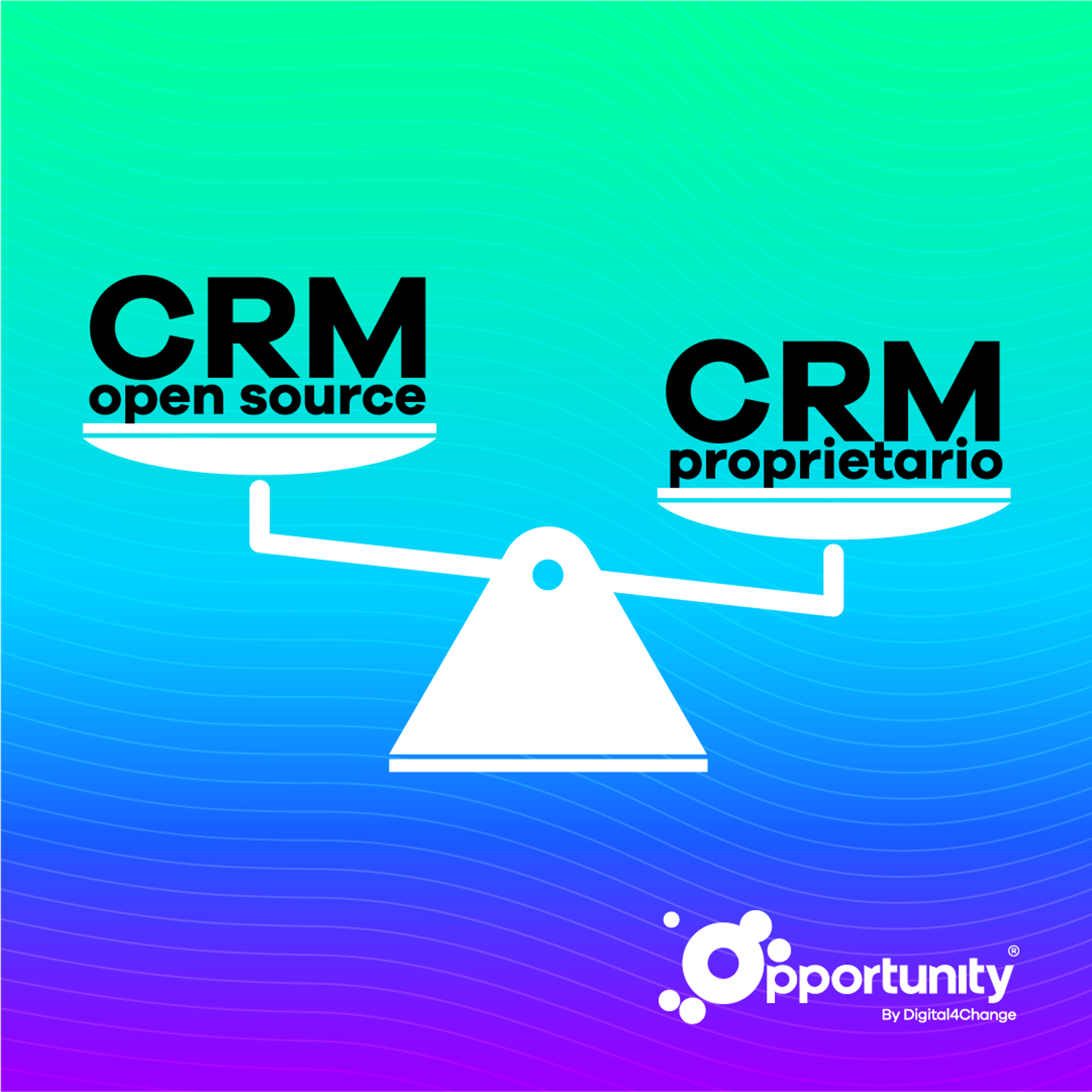 Open Source VS CRM Opportunity® Proprietario